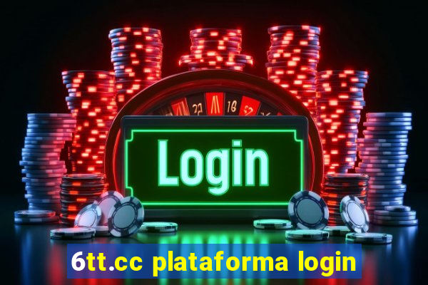 6tt.cc plataforma login